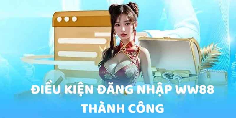 Hướng dẫn đăng nhập ww88 cực kì dễ dàng có thể bạn chưa biết 